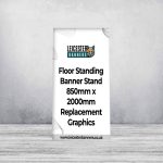 Floor Standing Banner Stand 850mm x 2000mm Replacement Graphics